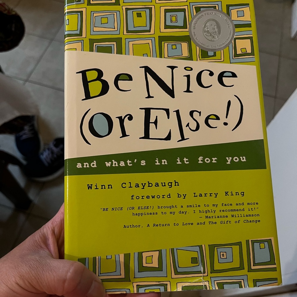 Be nice or else book by Winn Claybaugh